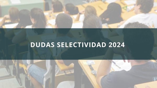 dudas selectividad 2024